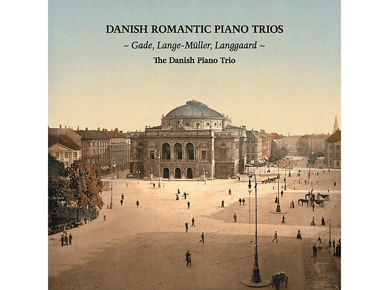 Danish Piano Trio - Romantische Klaviertrios Aus Dänemark (CD) von DACAPO