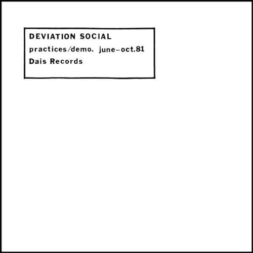 Practices/Demo. June-Oct. 81 [Vinyl LP] von DAIS