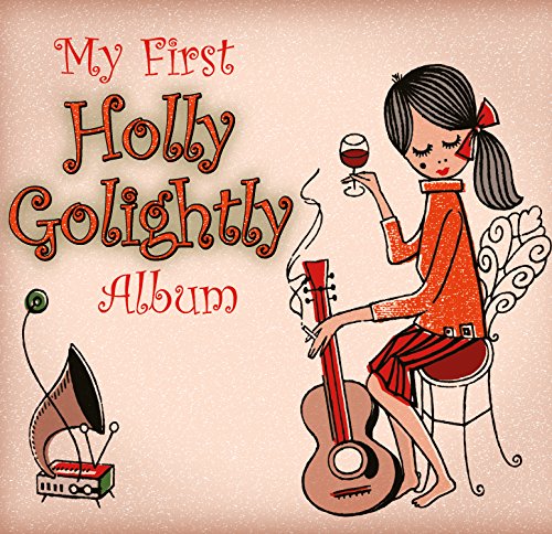 My First Holly Golightly Album My First Holly Golightly Album von DAMAGED GOODS
