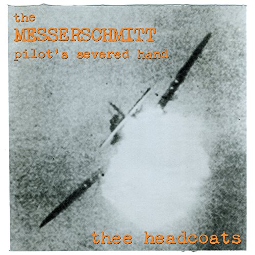 The Messerschmitt Pilot'S Severed Hand [Vinyl LP] von DAMAGED GOODS