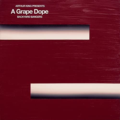 Arthur King Presents A Grape Dope: Backyard Bangers [Vinyl LP] von DANGERBIRD RECORDS