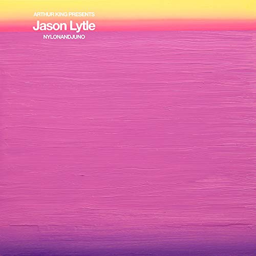 Arthur King Presents Jason Lytle: NYLONANDJUNO [Vinyl LP] von DANGERBIRD RECORDS