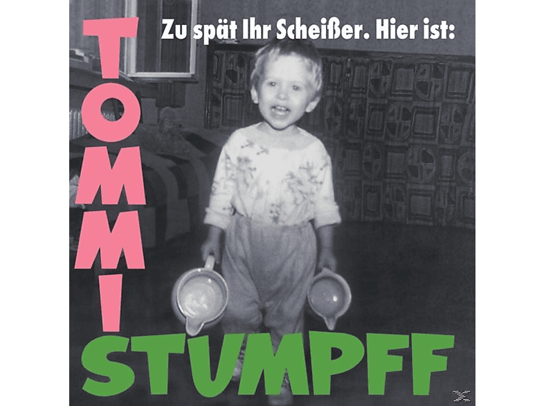 Tommi Stumpff - Zu spät ihr Scheisser (CD) von DANSE MACA