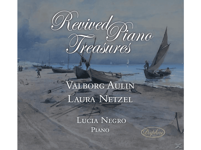 Lucia Negro - Revived Piano Treasures (CD) von DAPHNE