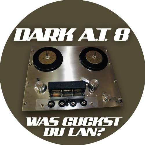 Was Guckst du Lan? Remix-Machs [Vinyl Single] von DARK A.T.8