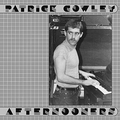 Patrick Cowley - Afternooners von DARK ENTRIES