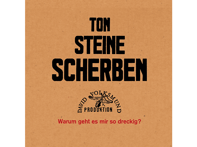 Ton Steine Scherben - Warum Geht Es Mir So Dreckig? (Vinyl) von DAVID VOLKSMUND