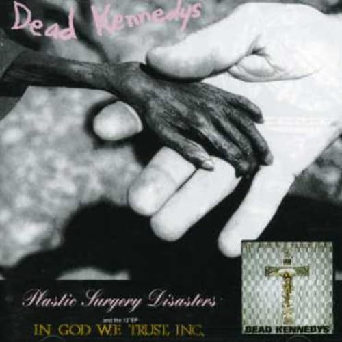 Plastic Surgery Disasters|in God We Trust von DEAD KENNEDYS