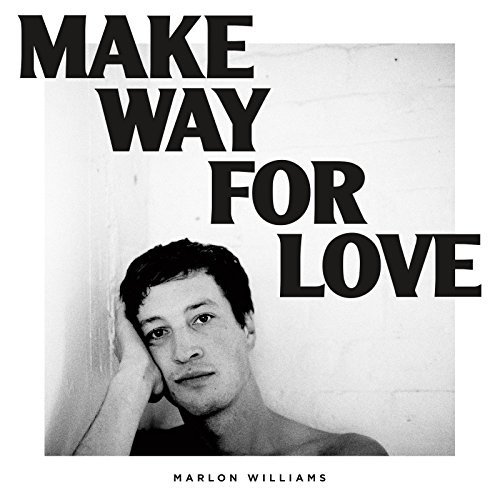 Make Way for Love von DEAD OCEANS