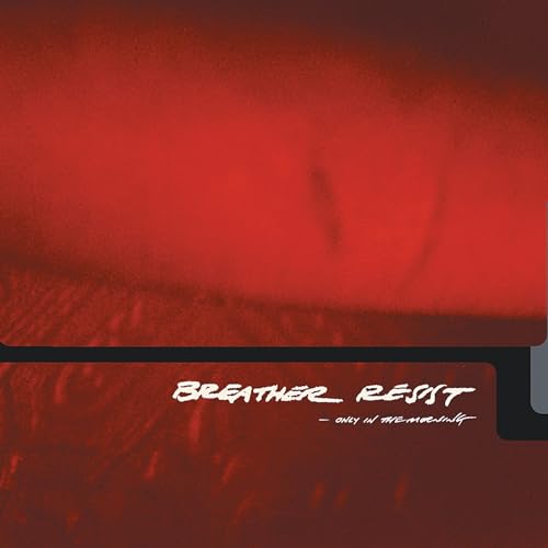Breather Resist - Only In The Morning von DEATHWISH