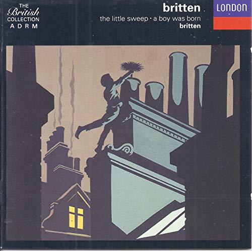 BRITTEN:THE LITTLE SWEEP, A BOY WAS BORN / BRITTEN CD BRITTEN:THE LITTLE SWEEP, A BOY WAS BORN / BRITTEN CD von DECCA