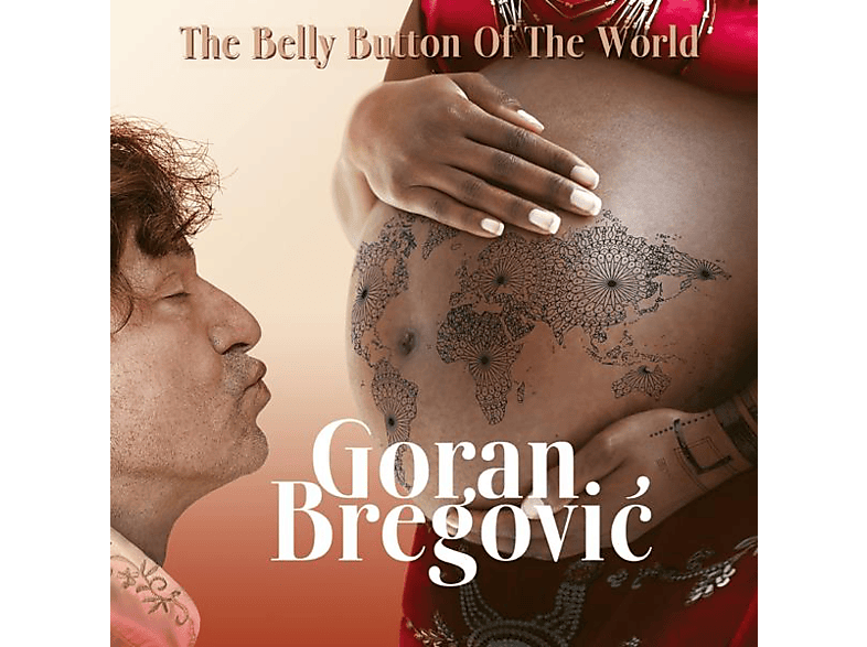 Goran Bregovic - Belly Button Of The World (CD) von DECCA