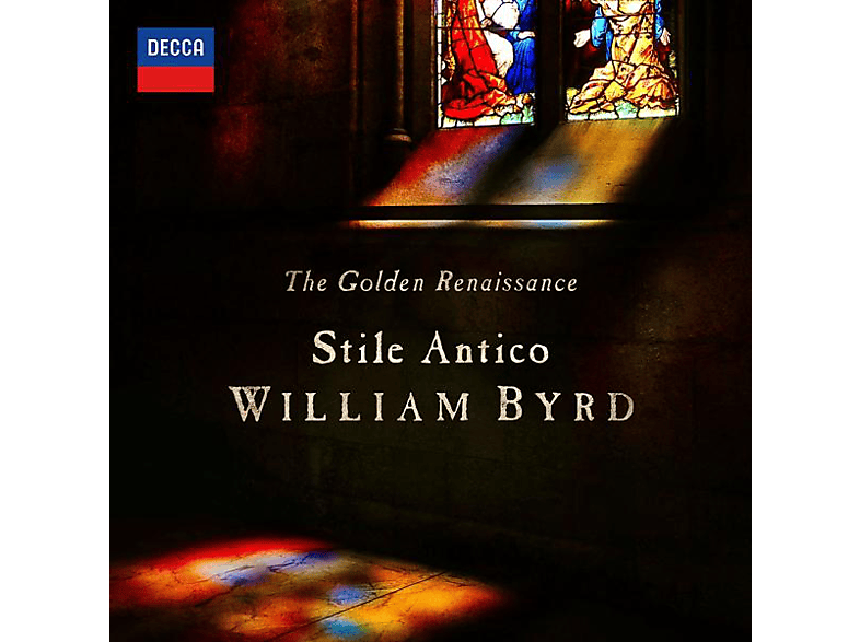 Stile Antico - The Golden Renaissance: William Byrd (CD) von DECCA