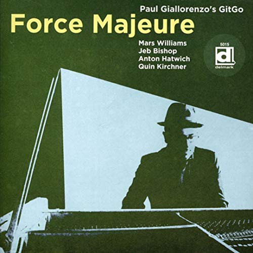 Paul Giallorenzo's Gitgo - Force Majeure von DELMARK