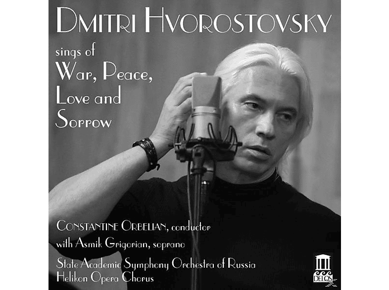 Hvorostovsky/Orbelian/Academic State SO of Russia - Sings War,Peace,Love and Sorrow (CD) von DELOS