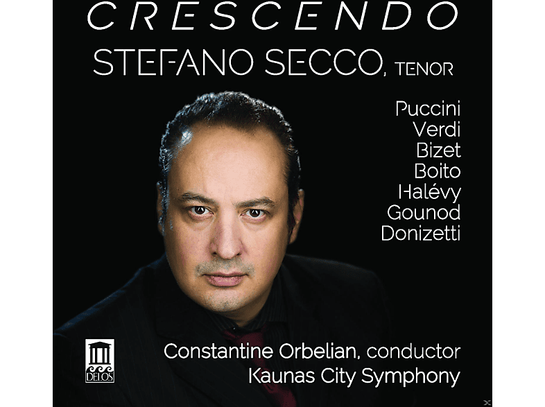 Stefano Secco - Crescendo: Opernarien (CD) von DELOS
