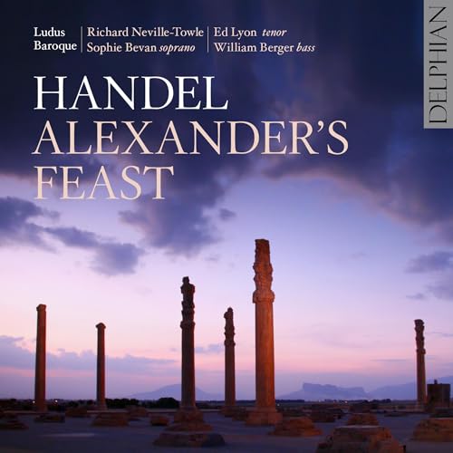 Handel: Alexander's Feast von DELPHIAN