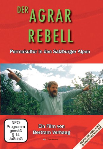 Der Agrar-Rebell von DENKmal-Film GmbH
