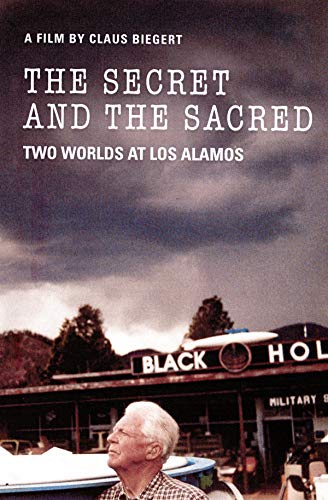 The Secret and The Sacred - Two Worlds at Los Alamos von DENKmal-Film GmbH