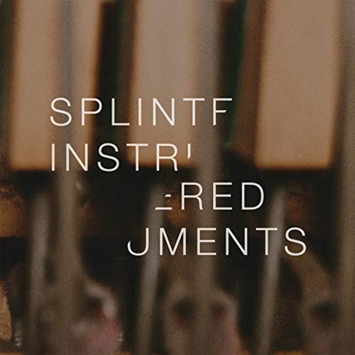 Splintered Instruments [Vinyl LP] von DENOVALI