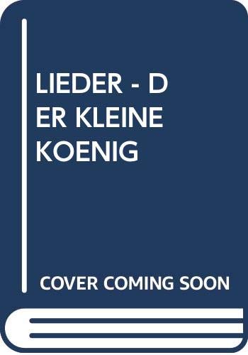 Lieder [Musikkassette] von DER KLEINE KÖNIG