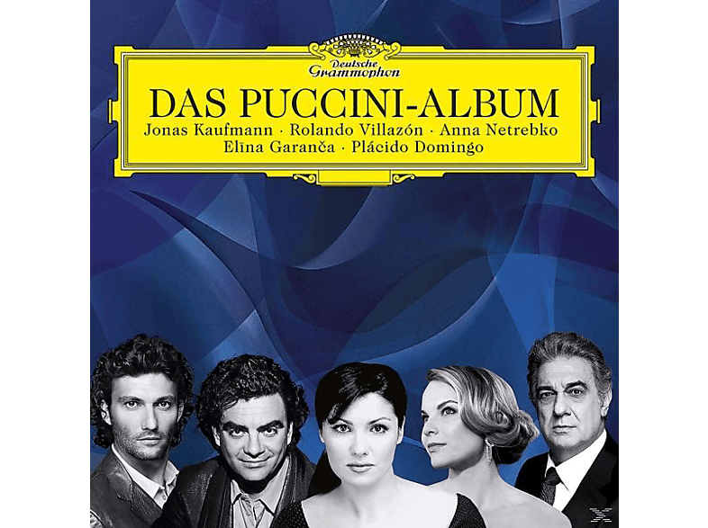 Domingo/Garanca/Kaufmann/Netrebko/+ - Das Puccini-Album (Excellence) (CD) von DEUTSCHE G