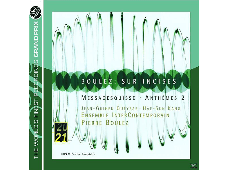 ENS.INTERCONTEMP., Boulez,Pierre/Kang,Hae-Sun - Sur Incises/Messagesquisse/Anthemes 2 (CD) von DEUTSCHE G