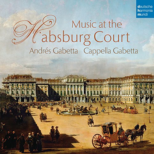 Musik am Hof der Habsburger von DEUTSCHE HARMONIA MU