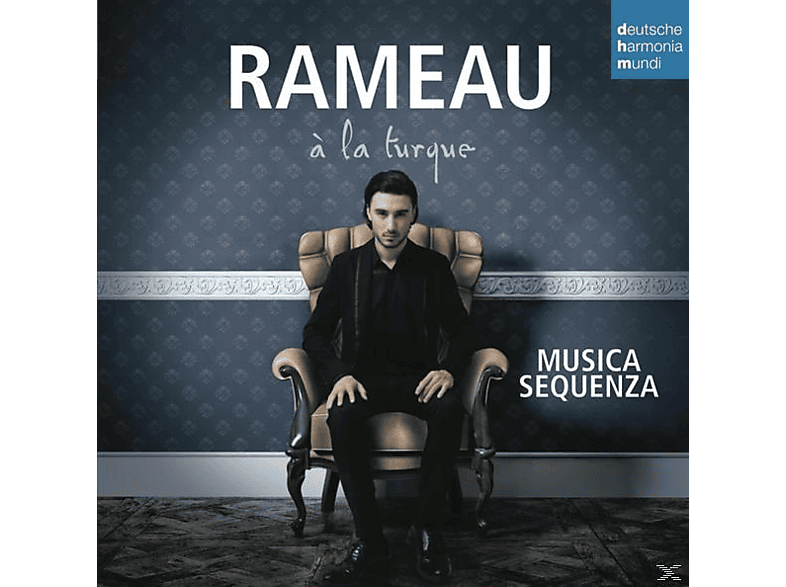 Musica Sequenza - Rameau À La Turque (CD) von DHM