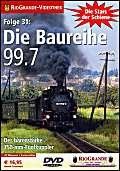 Die Stars der Schiene, Folge 31: Die Baureihe 99.7 von DIE BAUREIHE 99.7