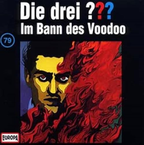 Die drei Fragezeichen - Folge 79: Im Bann des Voodoo von DIE DREI ??? 79