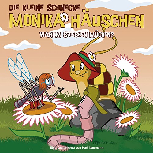 12: Warum Stechen Mücken? von DIE KLEINE SCHNECKE MONIKA HÄUSCHEN