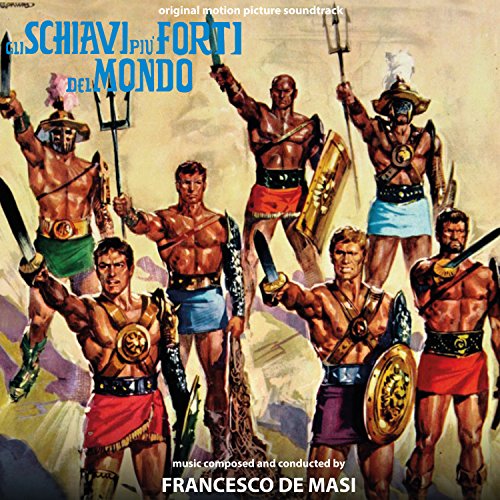 Francesco De Masi - Gli Schiavi Piu' Forti Del Mondo von DIGITMOVIES