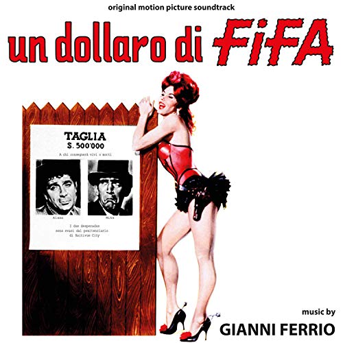 Gianni Ferrio - Un Dollaro Di Fifa Gianni Ferrio - Un Dollaro Di Fifa von DIGITMOVIES