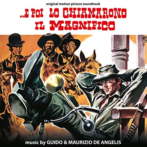 Guido & Maurizio De Angelis - ... E Poi Lo Chiamarono Ikl Magnifico von DIGITMOVIES