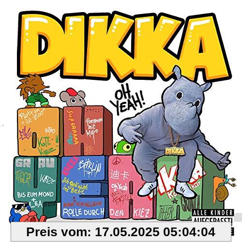 Oh Yeah! Oh Yeah! von DIKKA