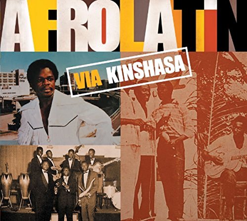 Afro Latin,Via Kinshasa von DISCOGRAPH