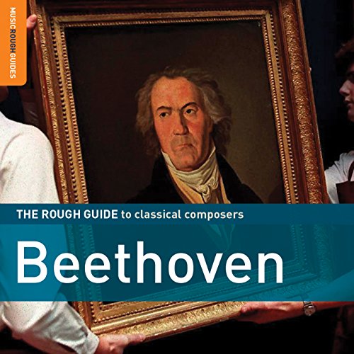 Rough Guide: Beethoven (+Bonus-CD) Rough Guide: Beethoven (+Bonus-CD) von DIVERSE KLASSIK