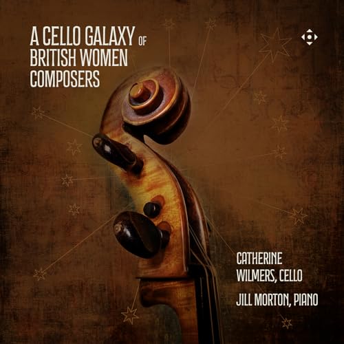 A Cello Galaxy of British Women Composers A Cello Galaxy of British Women Composers von DIVINE ART