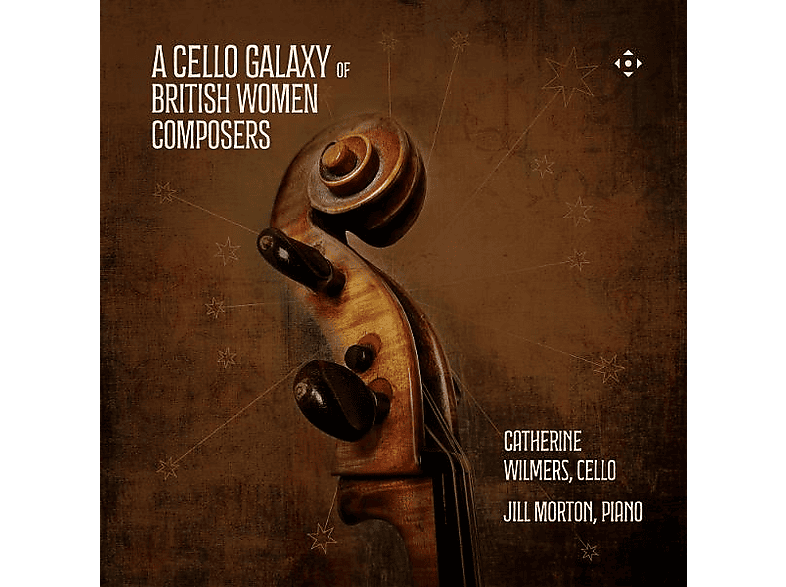 WILMERS CATHERINE, MORTON JILL - A CELLO GALAXY OF BRITISH WOMEN COMPOSERS (CD) von DIVINE ART