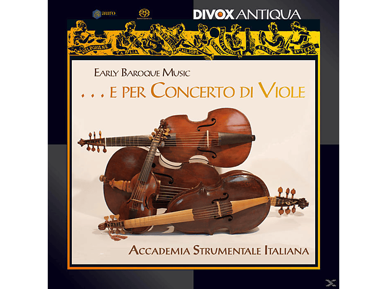 Accademia Strumentale Italiana - ...E per Concerto di Viole (SACD Hybrid) von DIVOX