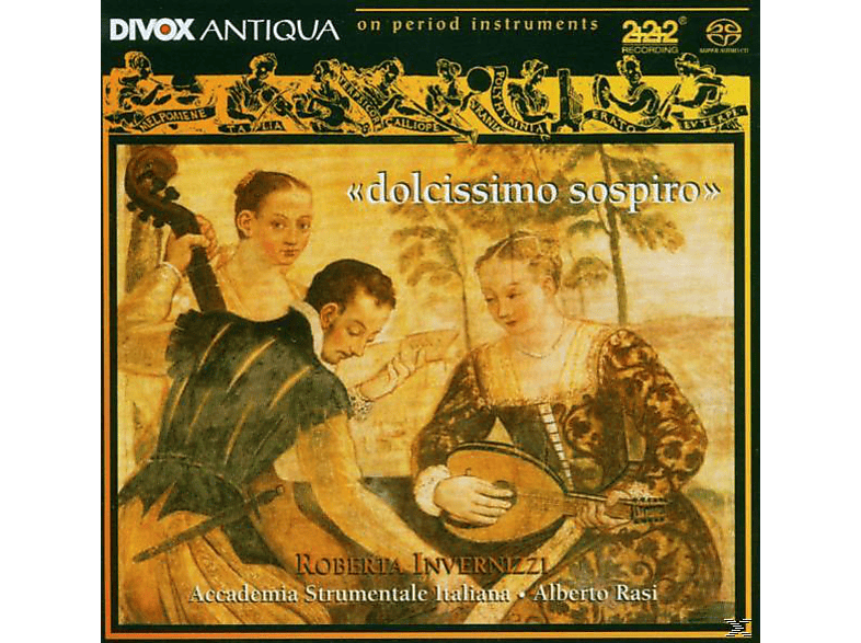 Roberta Invernizzi - Dolcissimo Sospiro (SACD Hybrid) von DIVOX