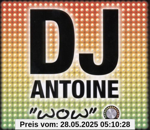 Wow von DJ Antoine