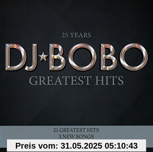25 Years-Greatest Hits 25 Years-Greatest Hits von DJ Bobo