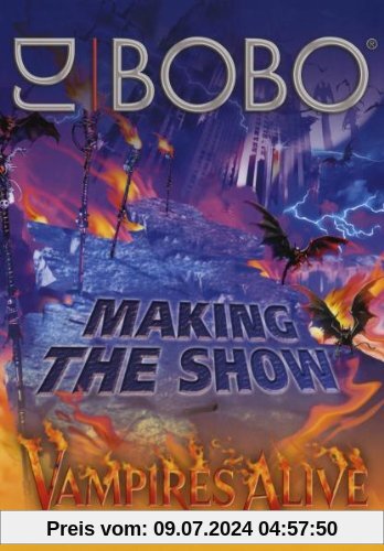 DJ Bobo - Vampires Alive: Making the Show von DJ Bobo