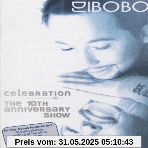 DJ Bobo & Friends - Celebration - One Night Only DJ Bobo & Friends - Celebration - One Night Only von DJ Bobo