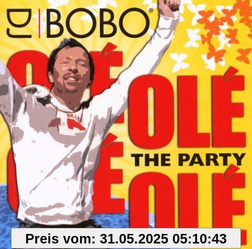 Olé Olé - The Party Olé Olé - The Party von DJ Bobo
