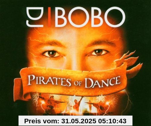 Pirates of Dance Pirates of Dance von DJ Bobo