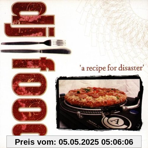 A a Recipe for Disaster A a Recipe for Disaster von DJ Food
