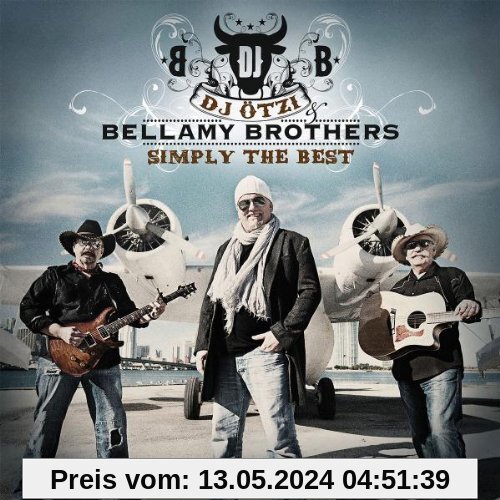 Simply the Best von DJ Ötzi & Bellamy Brothers
